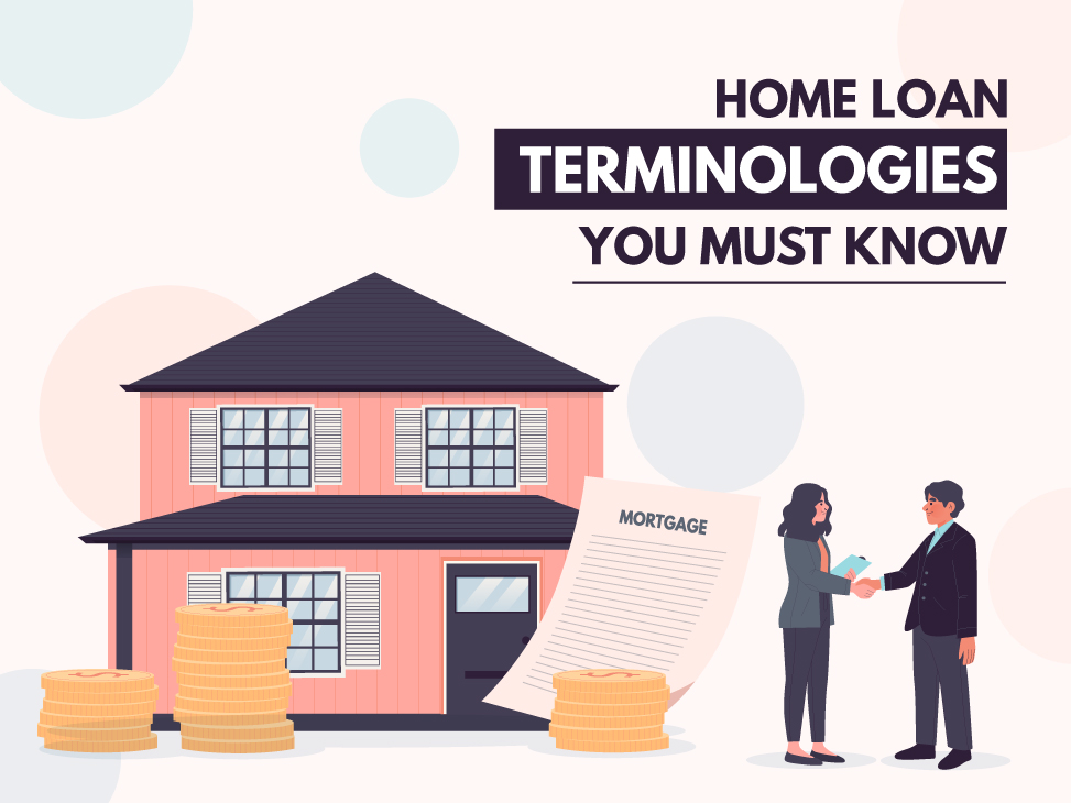 Home Loan Terminologies